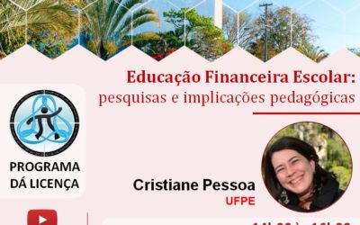 Palestra: “Educação Financeira Escolar: pesquisas e implicações pedagógicas”