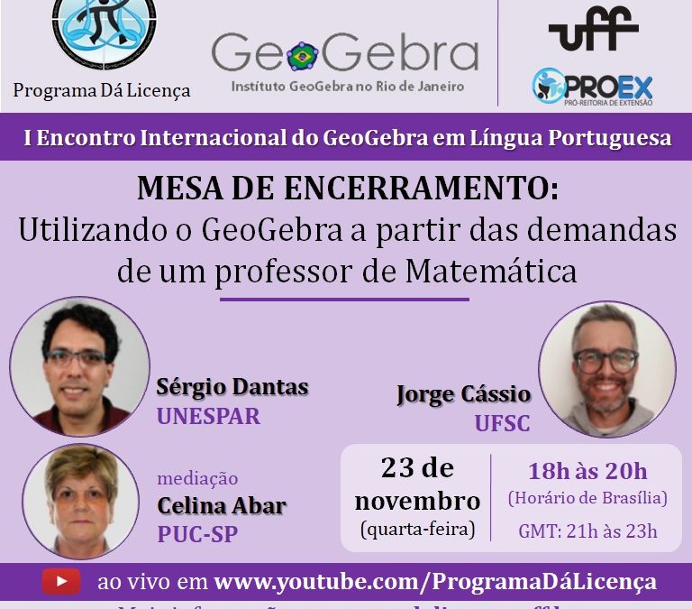III Encontro Internacional do GeoGebra em Língua Portuguesa: Mesa de encerramento confirmada!