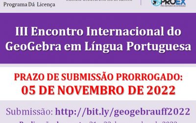 Prazo de submissão para o III Encontro Internacional do GeoGebra em Língua Portuguesa prorrogado!