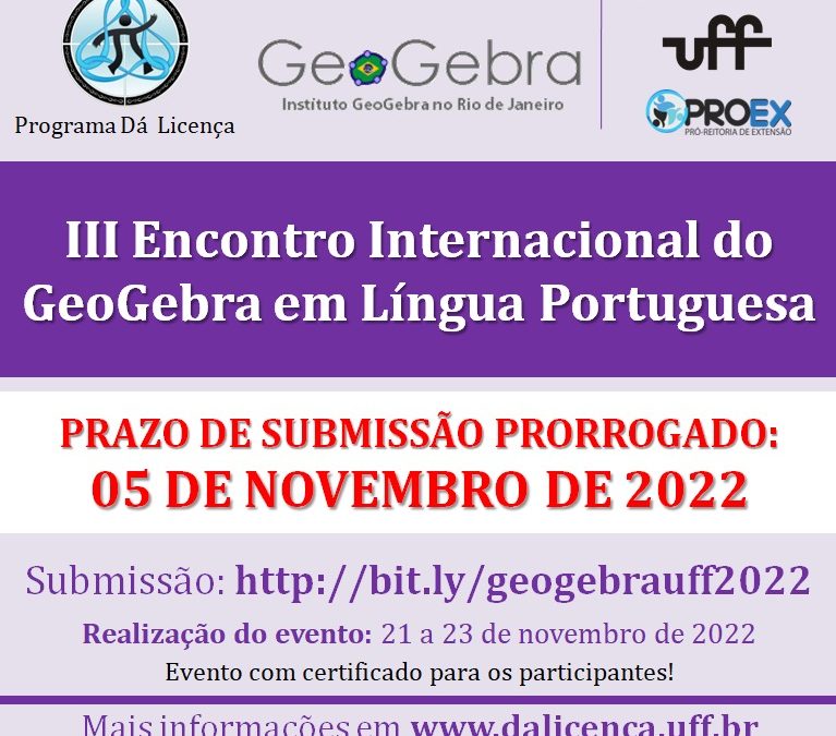 Prazo de submissão para o III Encontro Internacional do GeoGebra em Língua Portuguesa prorrogado!