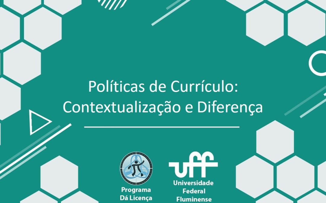 Está no ar: “Políticas de Currículo: Contextualização e Diferença”